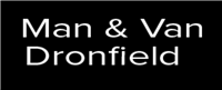 Man & Van Dronfield