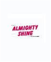 Almighty Shine in Winchester